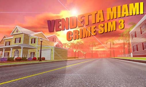 game pic for Vendetta Miami: Crime sim 3
